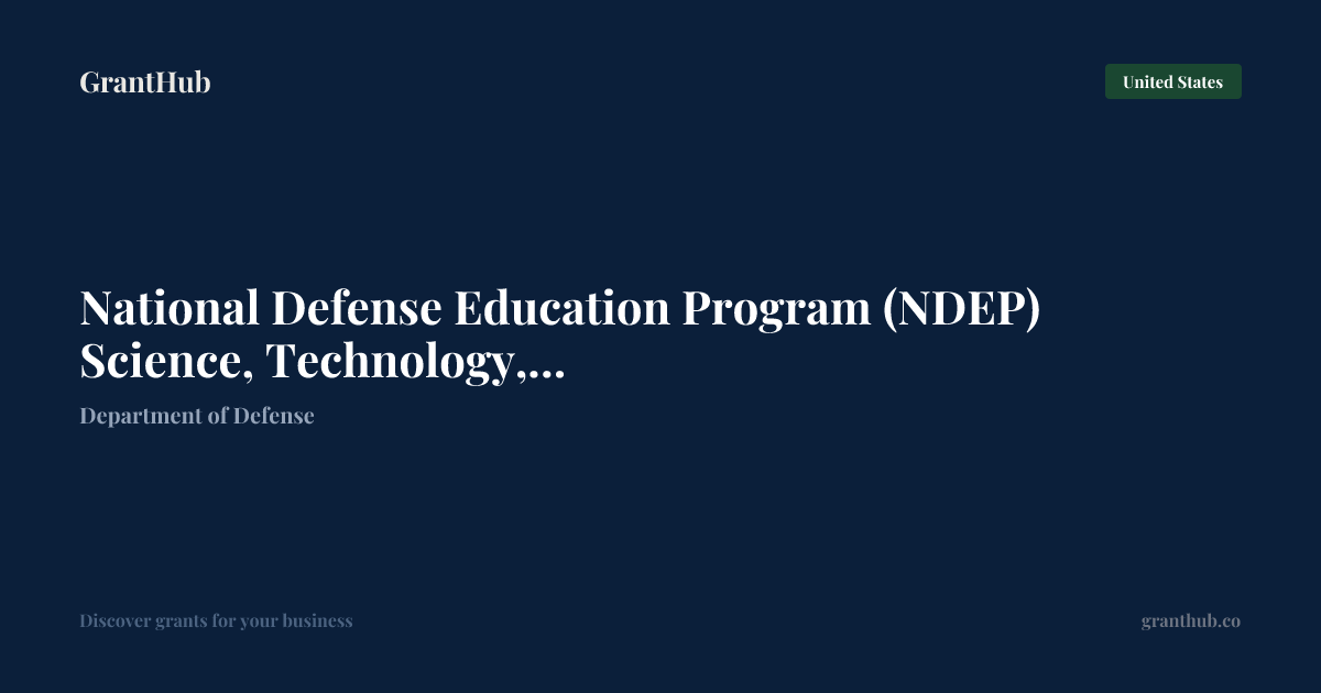 National Defense Education Progr… — United States | GrantHub