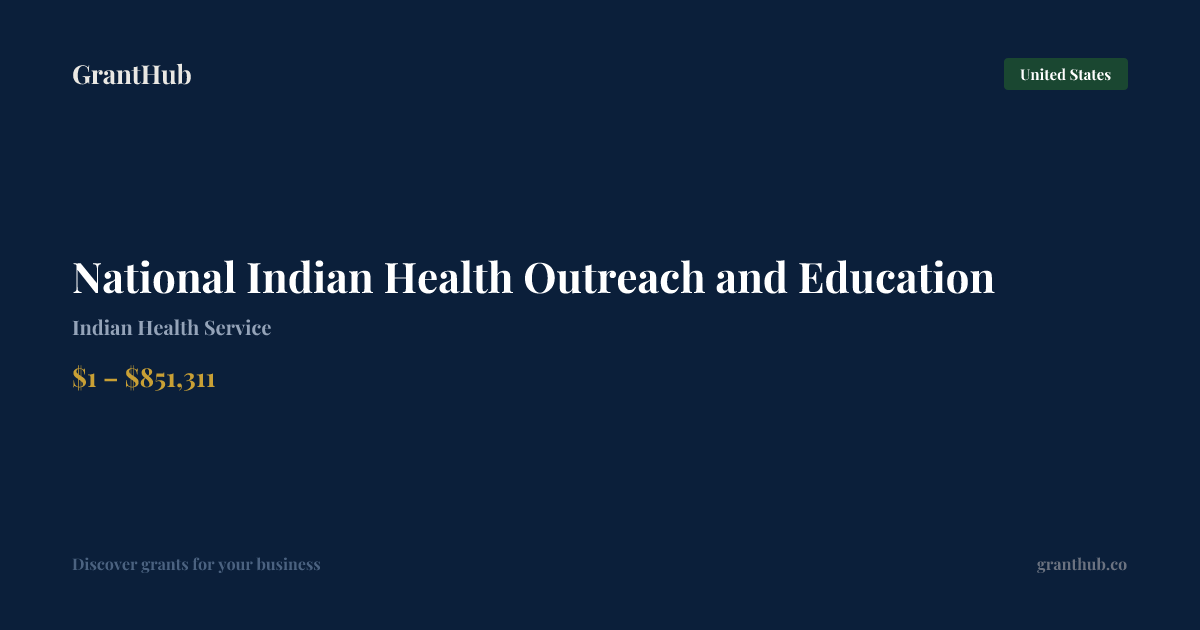 National Indian Health Outreach … — United States | GrantHub