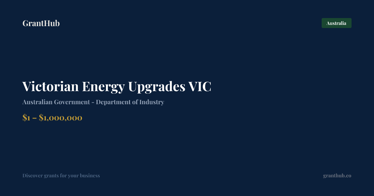 Victorian Energy Upgrades VIC — Australia | GrantHub