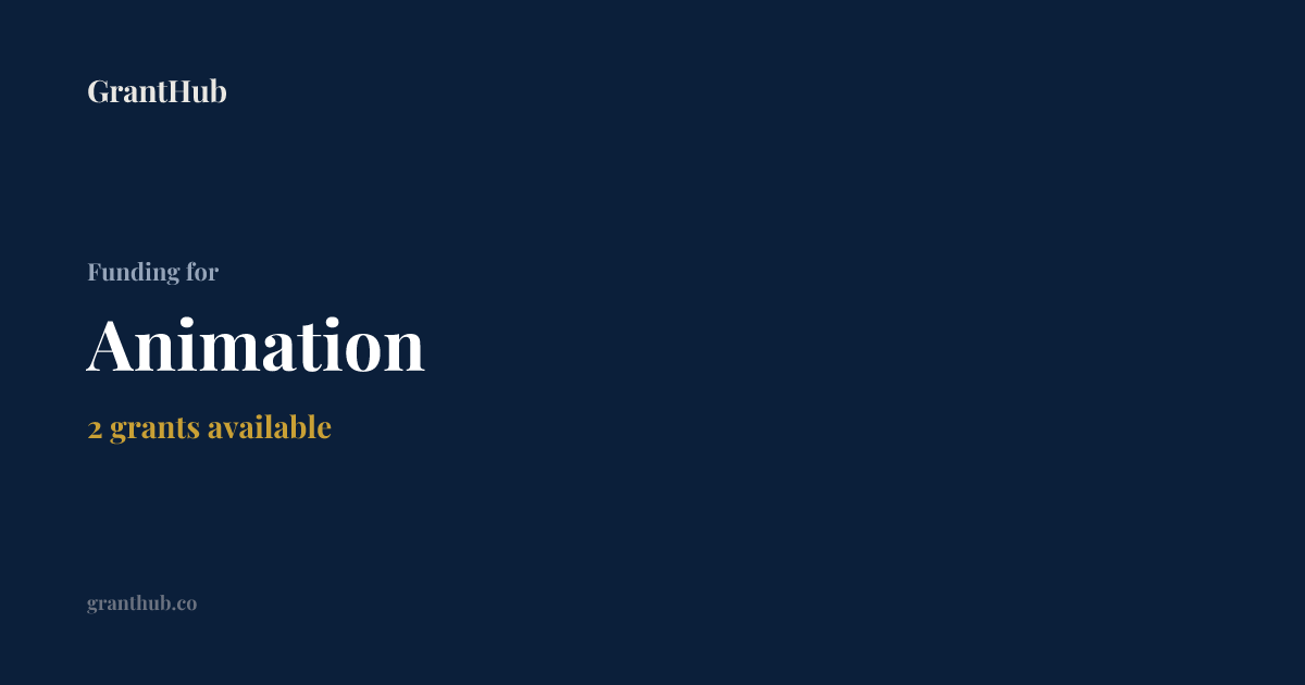 Animation Grants | GrantHub